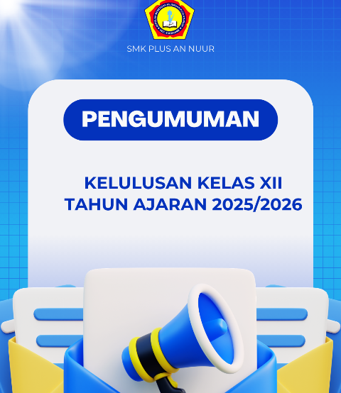 PENGUMUMAN KELULUSAN KELAS XII TAHUN AJARAN 2025/2026